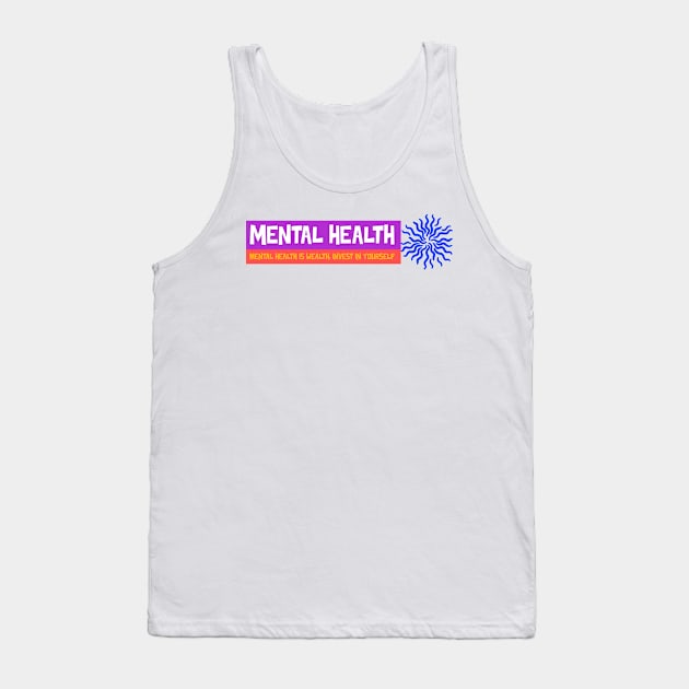 mental health Tank Top by LLBTshirt